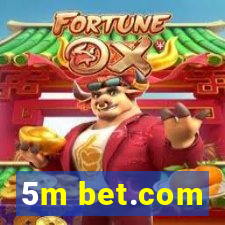 5m bet.com